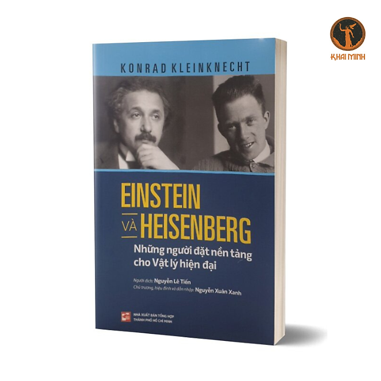 Einstein Và Heisenberg – Những Người Đặt Nền Tảng Cho Vật Lý Hiện Đại