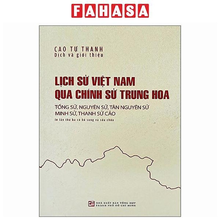 Lịch Sử Việt Nam Qua Chính Sử Trung Hoa (Tái Bản 2025)