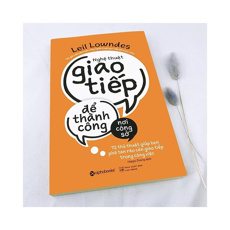 Nghệ Thuật Giao Tiếp Để Thành Công Nơi Công Sở - Ảnh 3