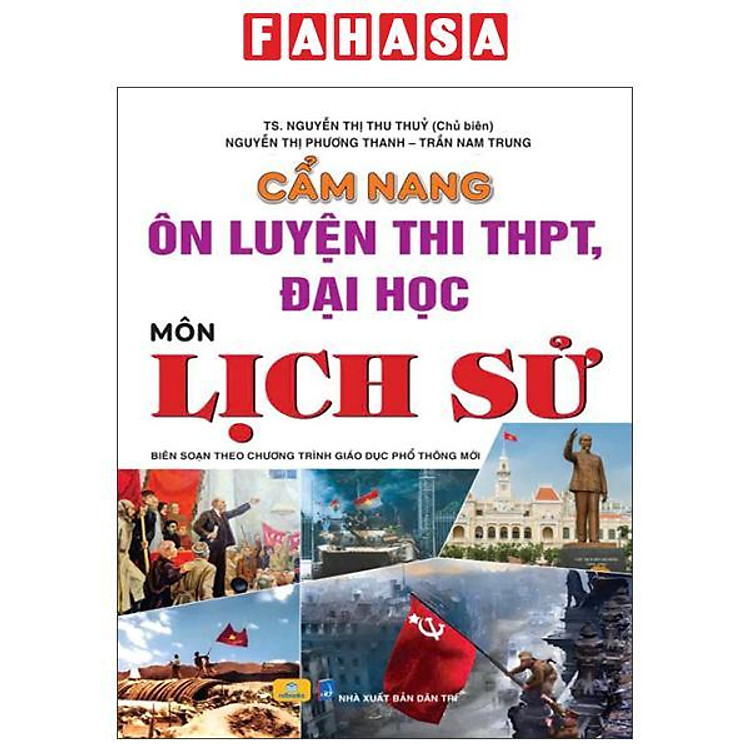 Cẩm Nang Ôn Luyện Thi THPT, Đại Học – Môn Lịch Sử