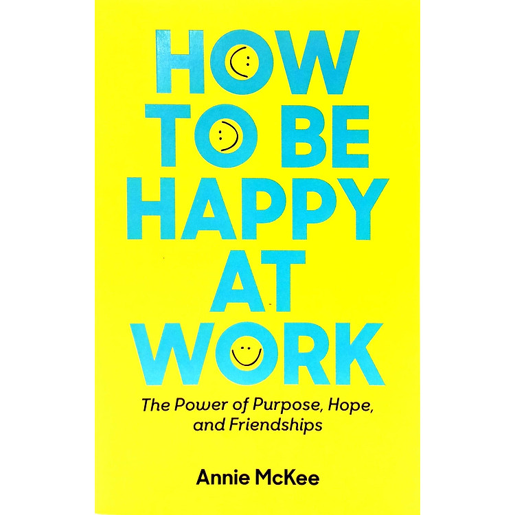 How to Be Happy at Work - Ảnh 7