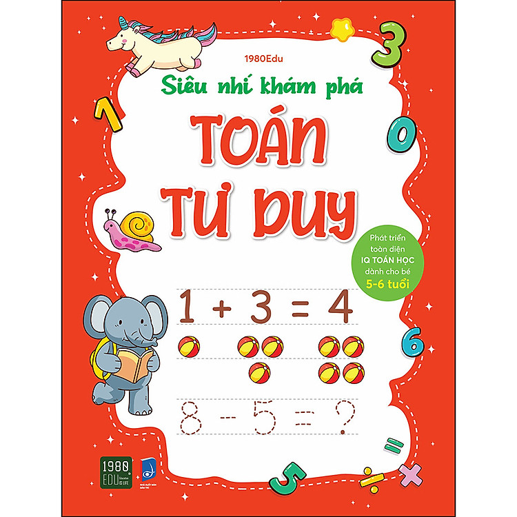 Sách Siêu Nhí Khám Phá Toán Tư Duy (Dành Cho Bé Từ 5 - 6 Tuổi)