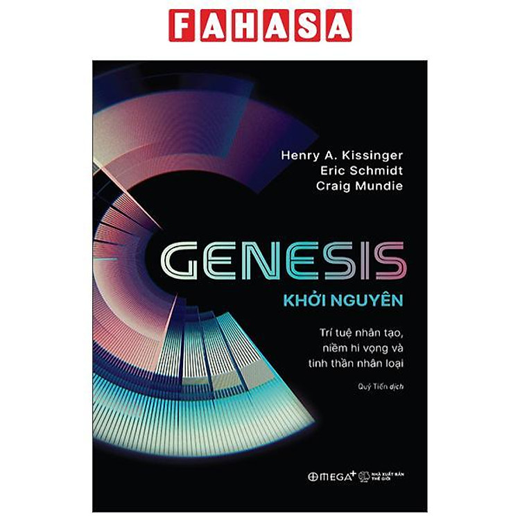 Genesis – Khởi Nguyên – Trí Tuệ Nhân Tạo, Niềm Hi Vọng Và Tinh Thần Nhân Loại