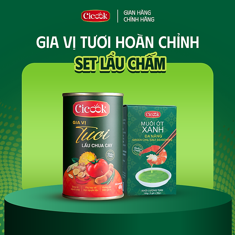 [SET LẨU - CHẤM] 1 Lon Xốt lẩu Chua Cay Cicook 400G + 1 Hộp Xốt chấm Muối Ớt Xanh đa năng Cicook (5 tặng 1) 210G