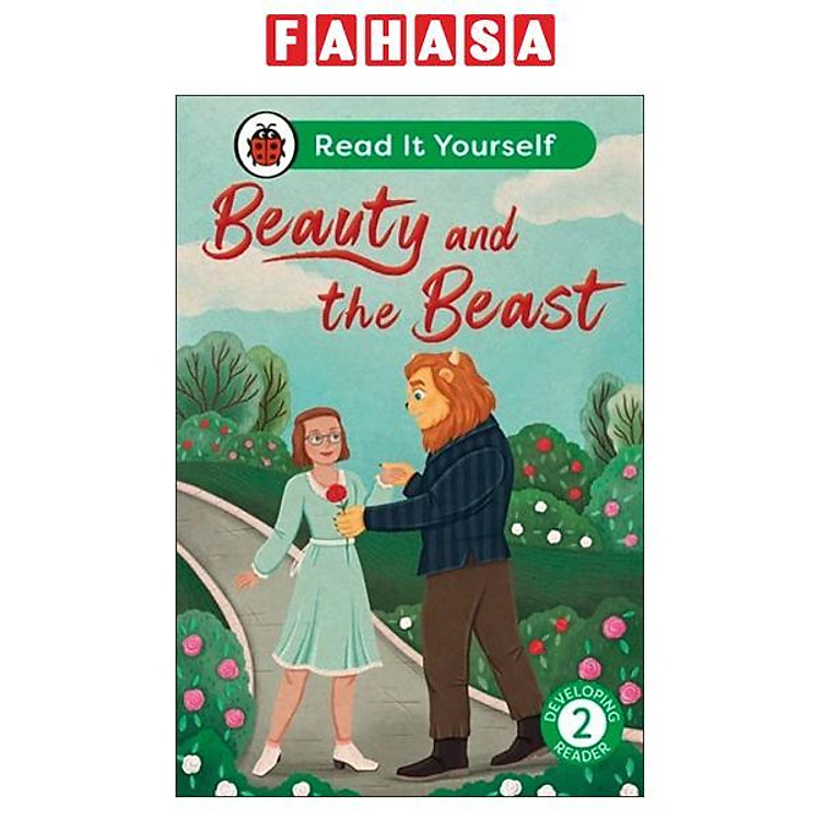 Sách ngoại văn: Beauty And The Beast Reader - Read It Yourself - Level 2 Developing Reader