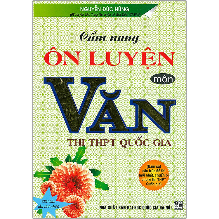 Sách Cẩm Nang Ôn Luyện Môn Văn Thi THPT Quốc Gia (Tái Bản 2020)