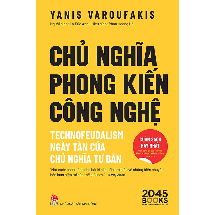Sách Chủ Nghĩa Phong Kiến Công Nghệ - Technofeudalism - Ngày Tàn Của Chủ Nghĩa Tư Bản