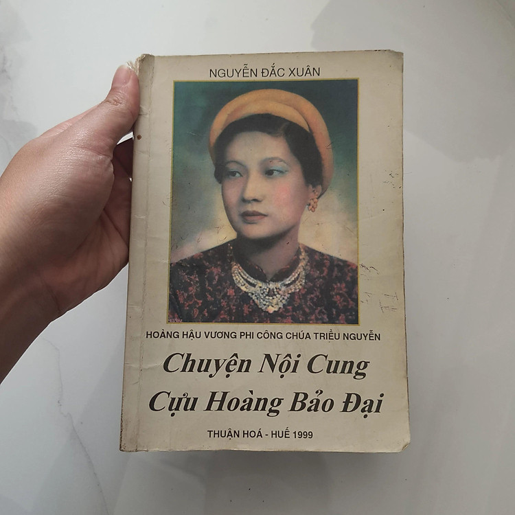 HOÀNG HẬU VƯƠNG PHI CÔNG CHÚA TRIỀU NGUYỄN - CHUYỆN NỘI CUNG CỰU HOÀNG BẢO ĐẠI