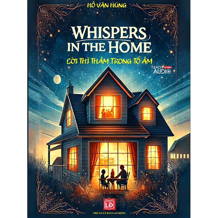 Song Ngữ Lời Thì Thầm Trong Tổ Ấm – Whispers In The Home