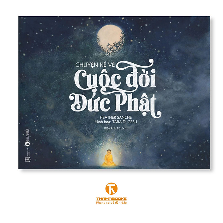 Chuyện Kể Về Cuộc Đời Đức Phật