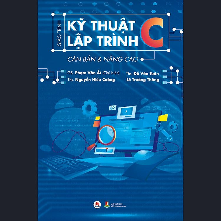 Giáo trình Kỹ Thuật Lập Trình C Căn Bản và Nâng Cao