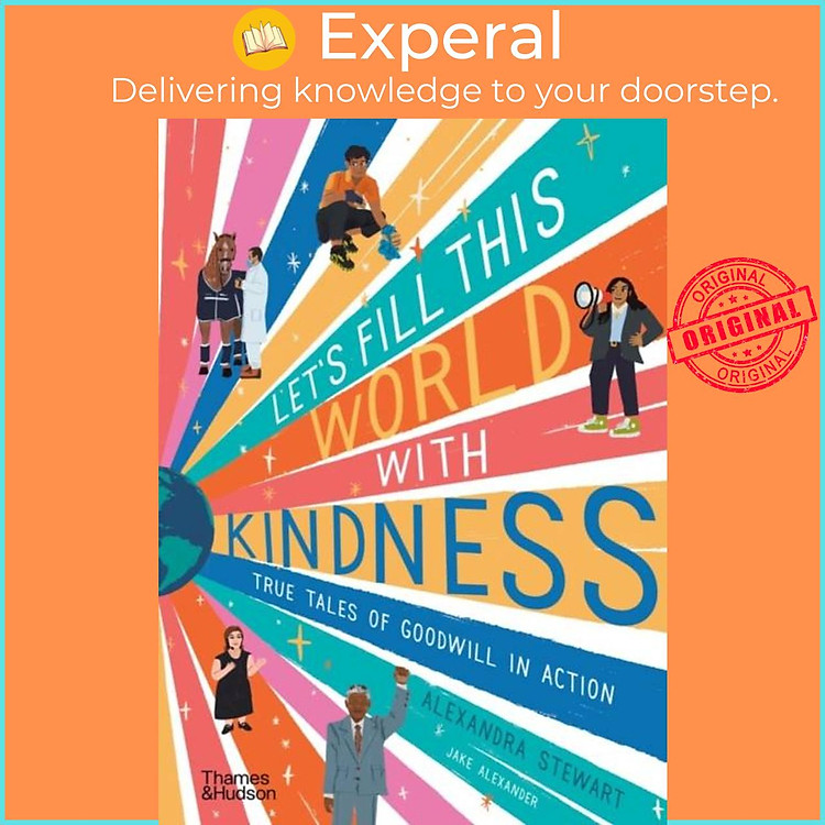 Sách - Let's fill this world with kindness - True tales of goodwill in action by Jake Alexander (UK edition, hardcover)