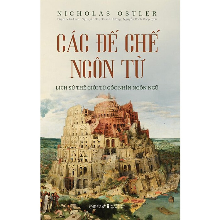 Các Đế Chế Ngôn Từ - Lịch Sử Thế Giới Từ Góc Nhìn Ngôn Ngữ - Ảnh 5