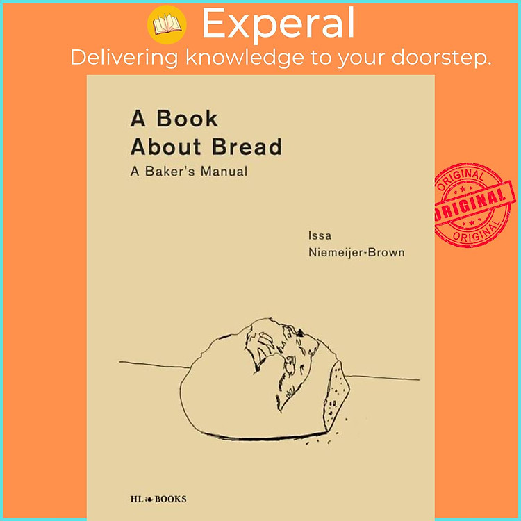 Sách - A Book about Bread - Artisan Baking with Knowledge and Intuition by Issa Niemeijer-Brown (UK edition, hardcover)