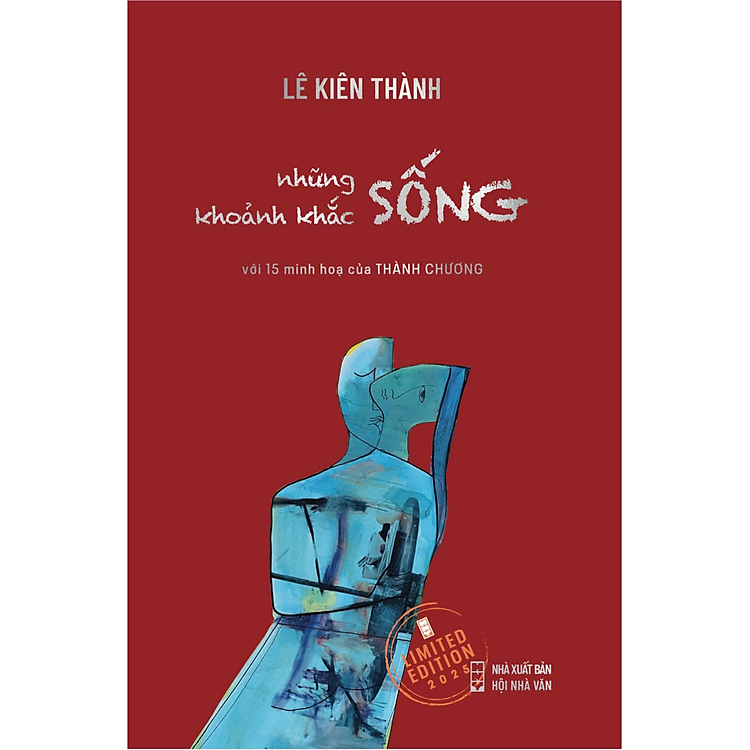 Sách Những Khoảnh Khắc Sống (bản đặc biệt) - Lê Kiên Thành - Nhà xuất bản Hội Nhà văn