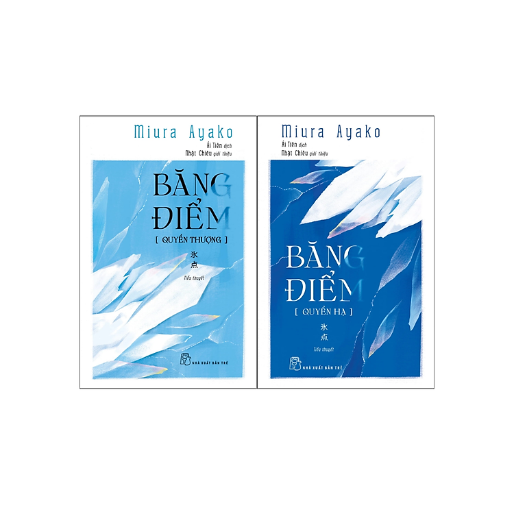 Băng Điểm – Quyển Thượng + Quyển Hạ