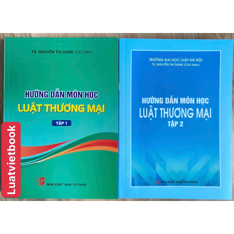 Hướng Dẫn Môn Học Luật Thương Mại (Tập 1 + 2)