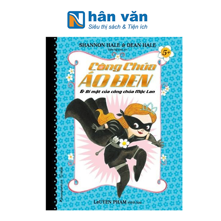 Công Chúa Áo Đen – Tập 1: Công Chúa Áo Đen Và Bí Mật Của Công Chúa Mộc Lan