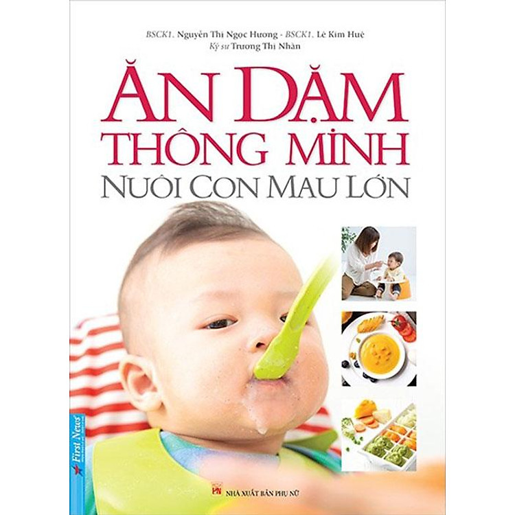 Ăn Dặm Thông Minh – Nuôi Con Mau Lớn