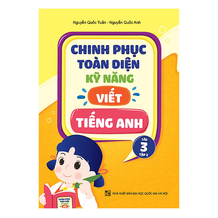 Sách Chinh Phục Toàn Diện Kỹ Năng Viết Tiếng Anh Lớp 3 (Tập 2)