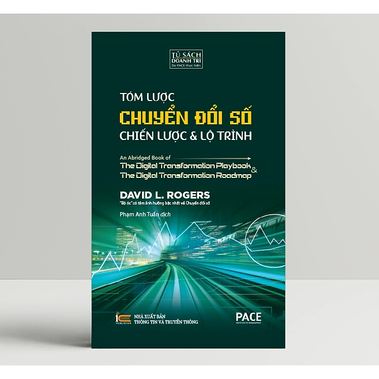 Tóm Lược Chuyển Đổi Số – Chiến Lược Và Lộ Trình