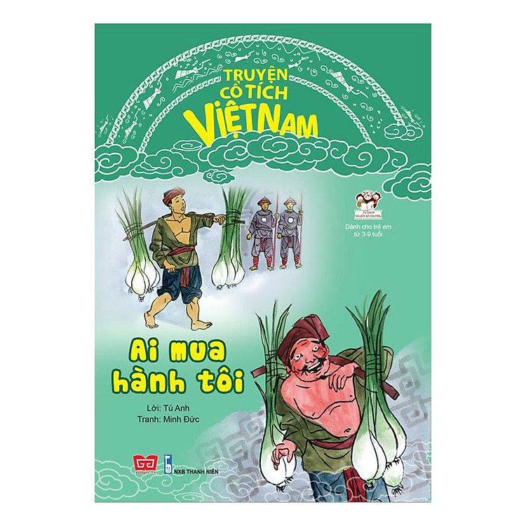 Truyện Cổ Tích Việt Nam - Ai Mua Hành Tôi (Tái bản)