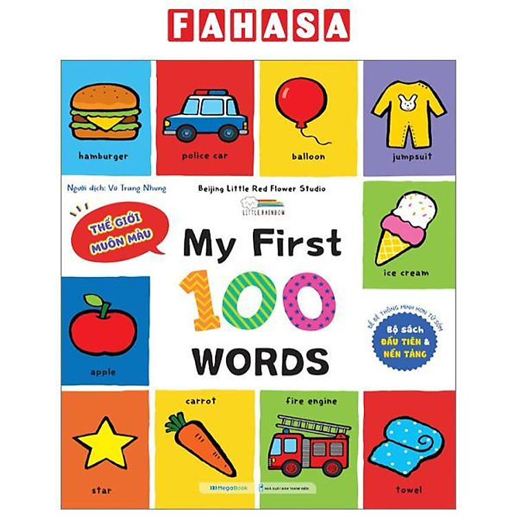 My First 100 Words - Thế Giới Muôn Màu - Bìa Cứng