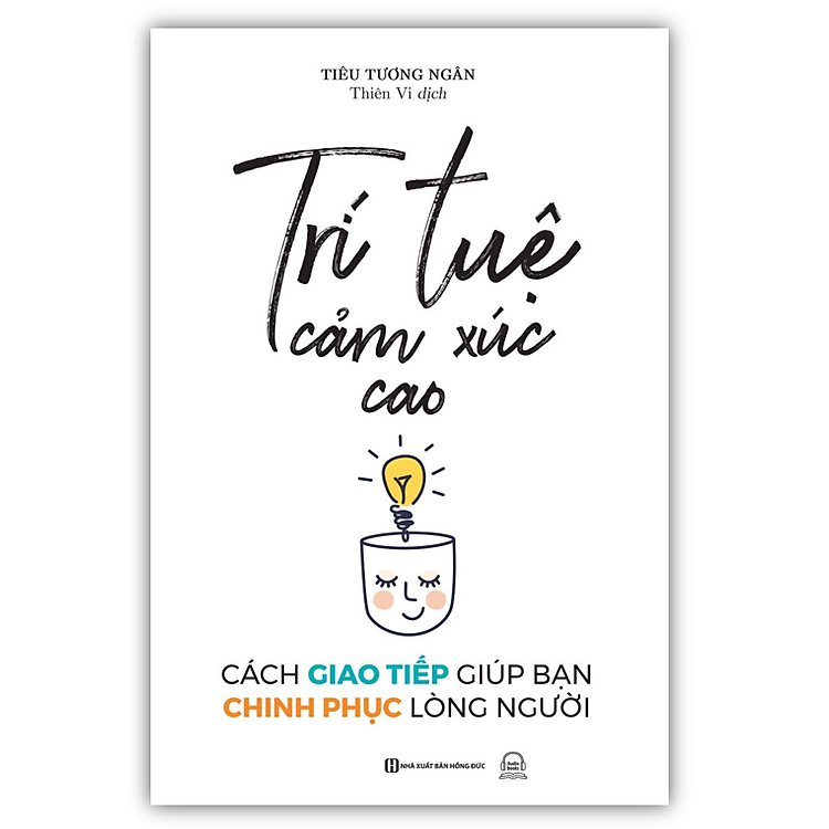 Trí Tuệ Cảm Xúc Cao: Cách Giao Tiếp Giúp Bạn Chinh Phục Lòng Người (MC)