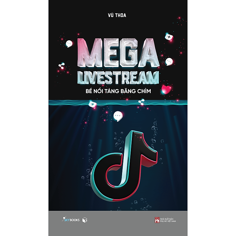 Mega Livestream – Bề Nổi Tảng Băng