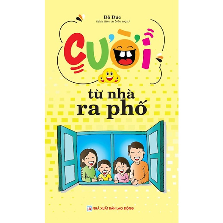 Cười từ nhà ra phố (B45)