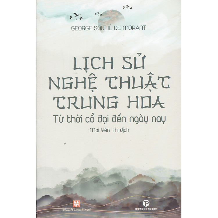 George Soulié De Morant – Lịch sử nghệ thuật Trung Hoa từ cổ đại đến ngày nay