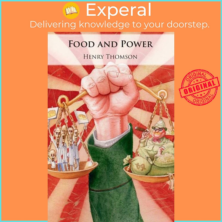 Sách - Food and Power - Regime Type, Agricultural Policy, and Political Stabili by Henry Thomson (UK edition, paperback)