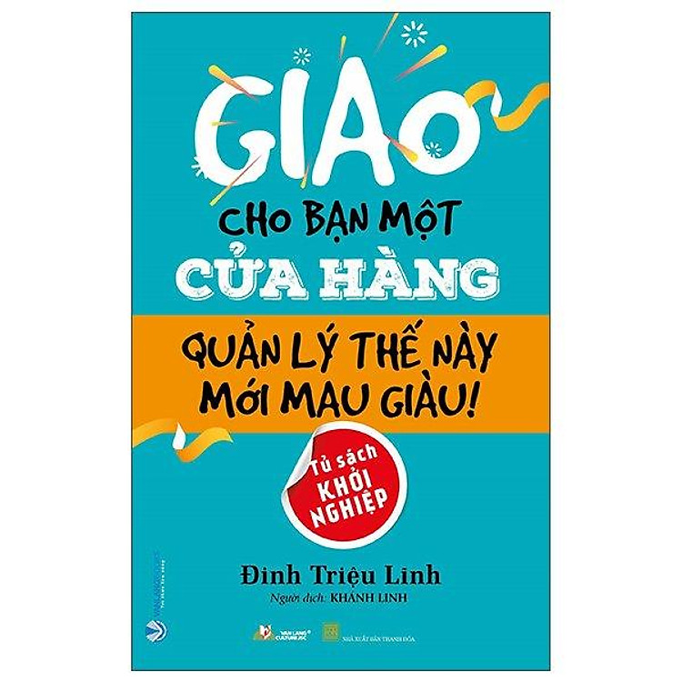 Giao Cho Bạn Một Cửa Hàng Quản Lý Thế Này Mới Mau Giàu