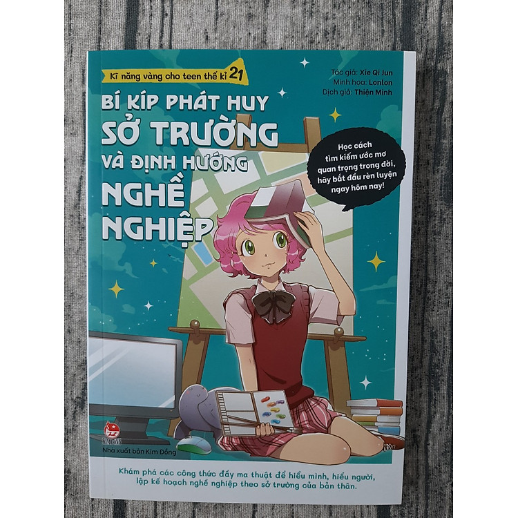 Kĩ Năng Vàng Cho Teen Thế Kỉ 21 – Bí kíp phát huy sở trường và định hướng nghề nghiệp