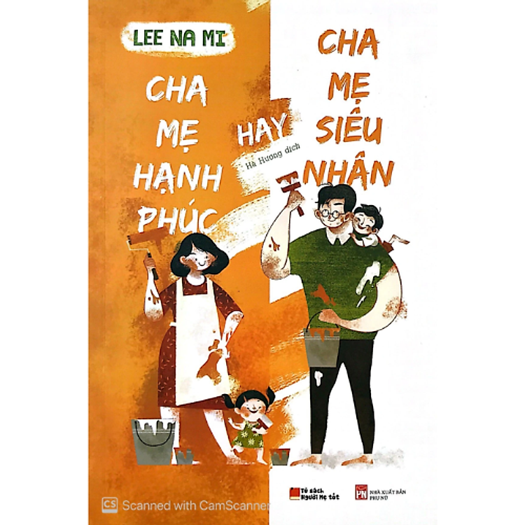 Cha Mẹ Hạnh Phúc Hay Cha Mẹ Siêu Nhân - Ảnh 3