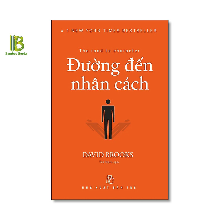 Sách - Đường Đến Nhân Cách - David Brooks - Top 1 The New York Times Best Sellers