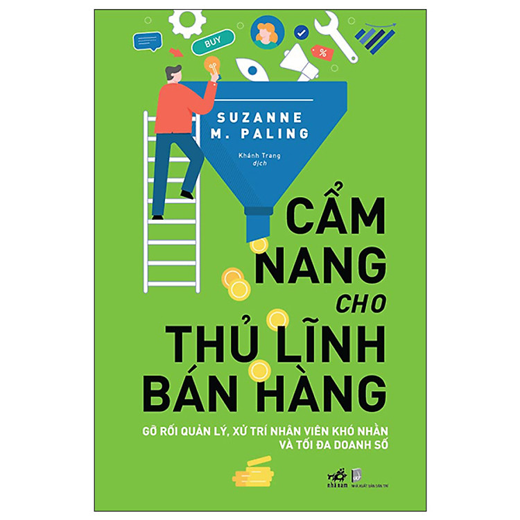 Cẩm Nang Cho Thủ Lĩnh Bán Hàng - Gỡ Rối Quản Lý, Xử Trí Nhân Viên Khó Nhằn Và Tối Đa Doanh Số - Tặng kèm Bookmark