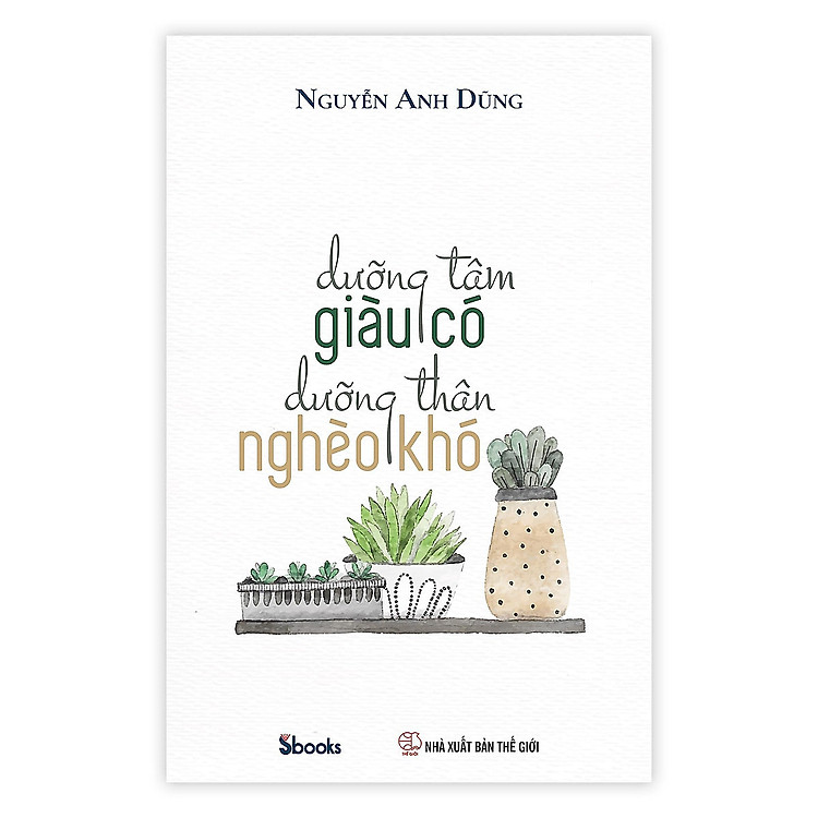DƯỠNG TÂM GIÀU CÓ DƯỠNG THÂN NGHÈO KHÓ