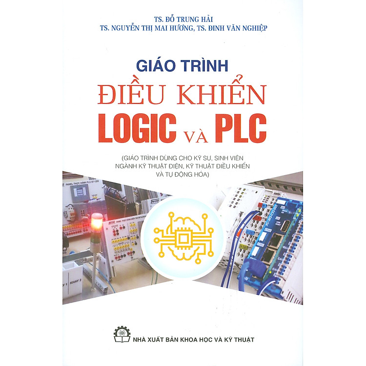 Giáo Trình Điều Khiển LOGIC VÀ PLC (Tái bản 2024)