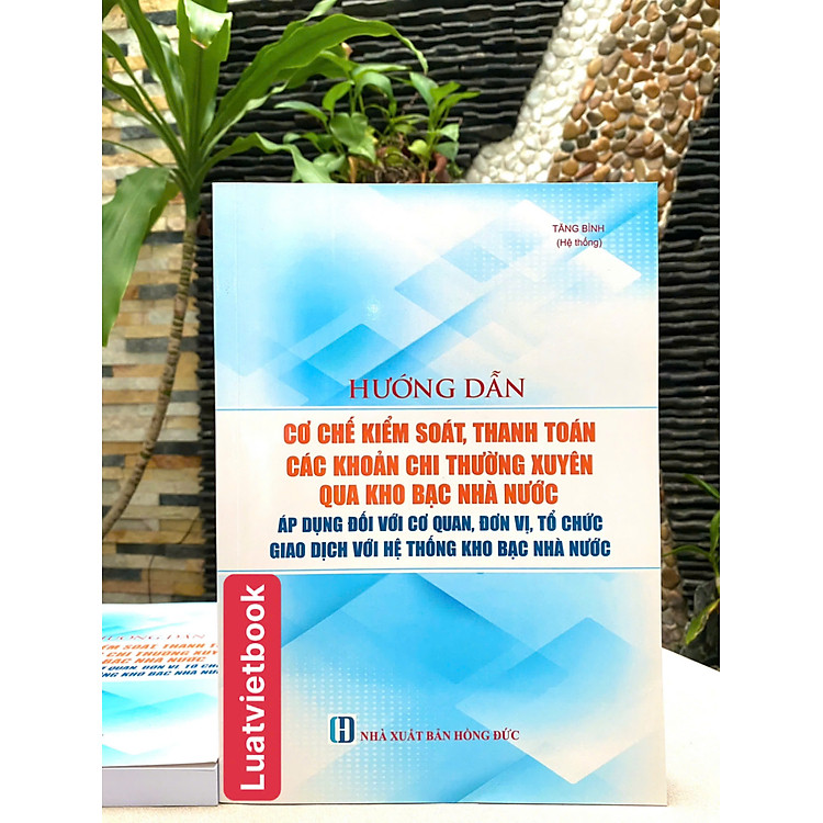 Hướng Dẫn Cơ Chế Kiểm Soát Thanh Toán Các Khoản Chi Thường Xuyên Qua Kho Bạc Nhà Nước - Ảnh 2