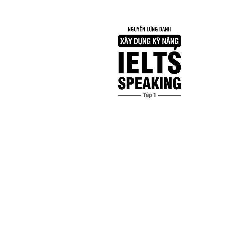 Xây dựng kỹ năng IELTS Speaking - Ảnh 2