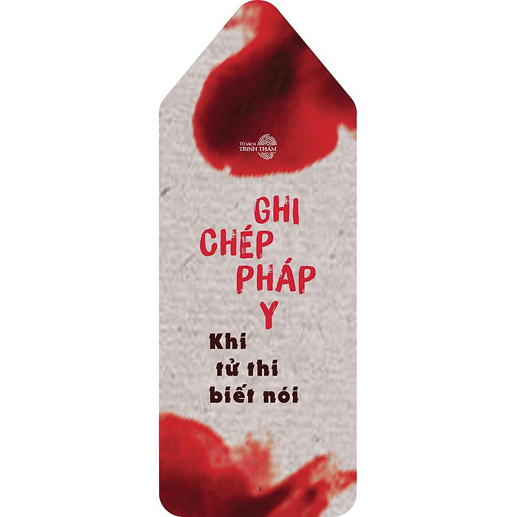 Ghi Chép Pháp Y - Khi Tử Thi Biết Nói - Ảnh 7