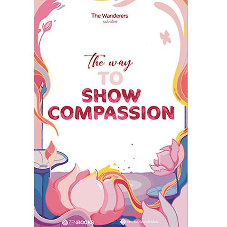 Mua tại Newshop :The Way To Show Compassion