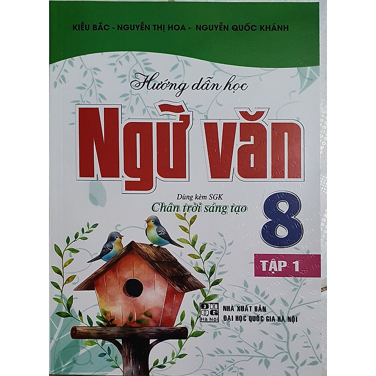 Hướng Dẫn Học Và Làm Bài Ngữ Văn 8 – Tập 1