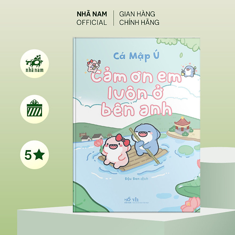 Cảm ơn em luôn ở bên anh (Cá Mập Ú)