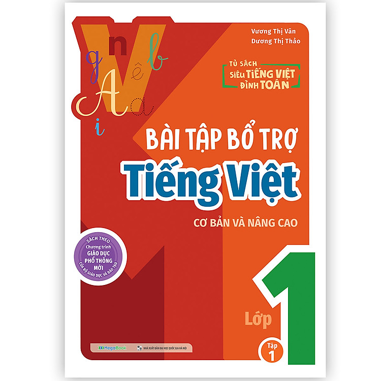 Bài tập bổ trợ Tiếng Việt cơ bản và nâng cao lớp 1 (Tập 1)