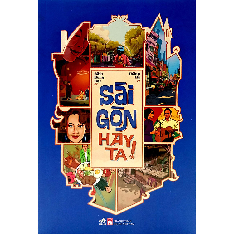 Sài Gòn Hay Ta! – Bình Bồng Bột, Thăng Fly