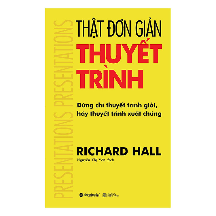 Sách Thật Đơn Giản - Thuyết Trình (Tái Bản)