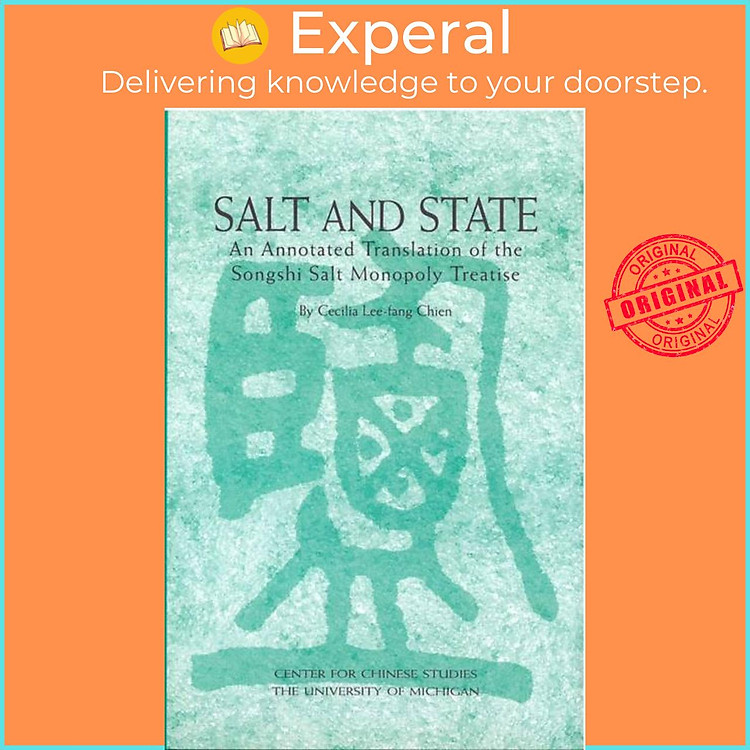Sách - Salt and State - An Annotated Translation of the Songshi Salt Monopoly Treatise by (UK edition, hardcover)