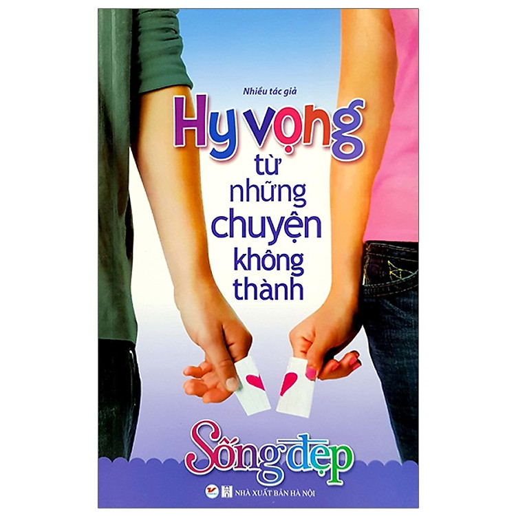 Tủ Sách Sống Đẹp – Hy Vọng Từ Những Chuyện Không Thành